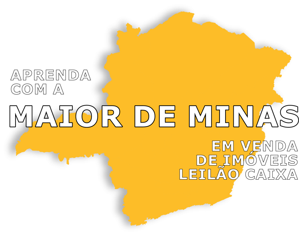 Aprenda com a Maior de Minas Gerais em venda de imóveis de Leilão da Caixa
